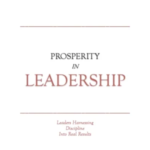 Prosperity in Leadership by Jamar Hightower