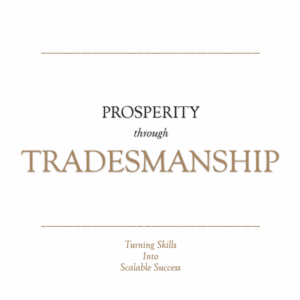 Prosperity in Tradesmanship by Jamar Hightower