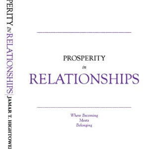 Prosperity in Relationships by Jamar Hightower